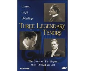 Three Legendary Tenors (Caruso, Gigli, Bjorling)