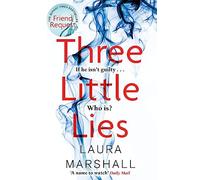Three Little Lies: A completely gripping thriller with a killer twist