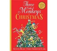 Three Little Monkeys at Christmas - Quentin Blake - HarperCollins Publishers - Livre en Anglais - Paperback Quentin BlakeQuentin Blake (Auteur)