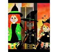 Three Little Witches & Friends