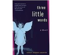 Three Little Words Ashley Rhodes-courter (Auteur)