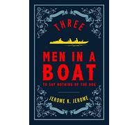 Three Men in a Boat and 3 Men on: And Three Men on the Bummel