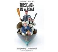 Three Men in a Boat by Jerome K. Jerome Jerome K Jerome, (Auteur)