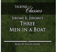 Three Men in a Boat (Talking Classics) by Jerome, Jerome (2012) Audio CD