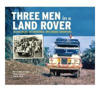 Three Men in a Land Rover by Chris Wall Chris Wall (Auteur)