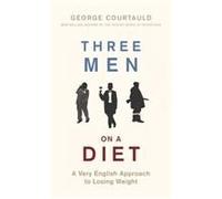 Three Men On A Diet