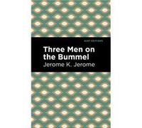 Three Men on the Bummel by Jerome K. Jerome Jerome K. Jerome (Auteur)