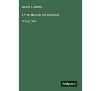 Three Men on the Bummel: in large print