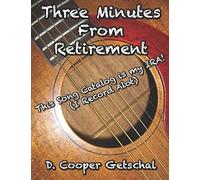Three Minutes From Retirement: The Songs Of Cooper Getschal