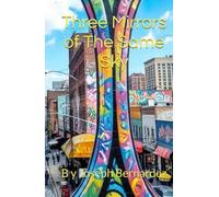 Three Mirrors of The Same Sky