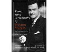 Three More Screenplays by Preston Sturges Andrew Horton, Preston Sturges (Auteur)