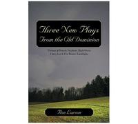 Three New Plays From The Old Dominion