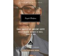 Three Novels of Ancient Egypt: Khufu's Wisdom, Rhadopis of Nubia, Thebes at War: Introduction by Nadine Gordimer