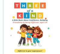 Three of a Kind: A kids Book About Confidence, Bullying, Friendship & Being Different- Ages 4-8