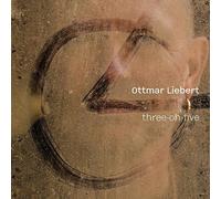 Three-Oh-Five by Ottmar Liebert (2014-05-04)