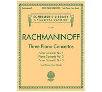 Three Piano Concertos Rachmaninoff Sheet Music 2 Pianos 4 Hands Nos. 1 2 And 3 From Schirmer Library Of Classics Classical Piano Songbook For Advanced Pianists