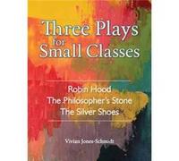 Three Plays For Small Classes Vivian Jones - Schmidt, Vivian Jones - Schmidt (Auteur)