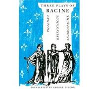 Three Plays of Racine by Jean Baptiste Racine Jean Racine (Auteur)