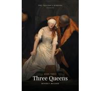 Three Queens: The Falcon's Binding, Book Three