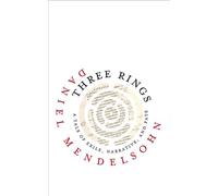 Three Rings by Daniel Mendelsohn Daniel Mendelsohn (Auteur)