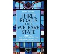 Three Roads To The Welfare State
