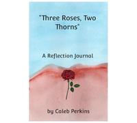 Three Roses, Two Thorns