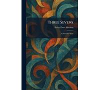 Three Sevens: A Detective Story