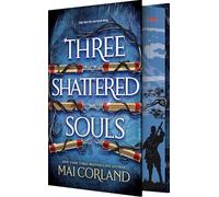 Three Shattered Souls