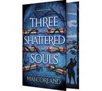 Three Shattered Souls