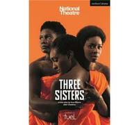 Three Sisters by Anton Chekhov Anton Chekhov (Auteur)