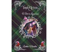 Three Sisters : Tome 6 - "Par-delà les Apparences": En Ecosse être "humain" n'est pas un gage de tranquillité... découvrez la fin des aventures des Three Sisters.