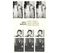 Three songs, three singers, three nations - Greil Marcus - Allia - broché - Essai