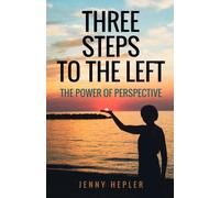 Three Steps to the Left: The Power of Perspective