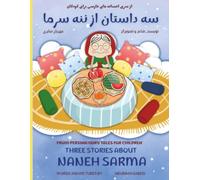 Three Stories of Naneh Sarma, a story about yalda night (english and persian): سه داستان از ننه سرما داستانی در باره شب یلدا (فارسی و انگلیسی)