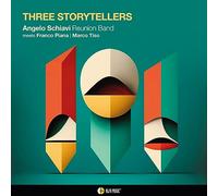 Three Storytellers / Angelo Schiavi Reunion Band
