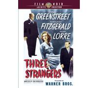 Three Strangers by Sydney Greenstreet