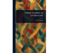 Three Studies in Literature