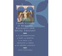 Three Studies in Medieval Religious and Social Thought - Constable Giles Institute for Advanced Study Princeton New Jersey - Cambridge University Press - Constable Giles Institute for Advanced Study P