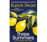 Three Summers: Escape to Italy in this sweeping historical novel by the Sunday Times bestseller