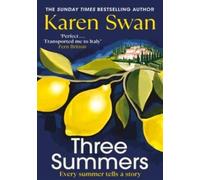 Three Summers: Escape to Italy in this sweeping historical novel by the Sunday Times bestseller