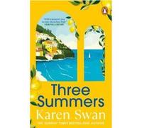 Three Summers – Évadez-vous en Italie : roman historique romantique du best-seller du Sunday Times