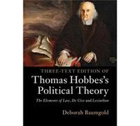 Three-Text Edition of Thomas Hobbes's Political Theory Deborah Baumgold (Auteur)