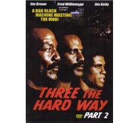 THREE THE HARD WAY PART 2