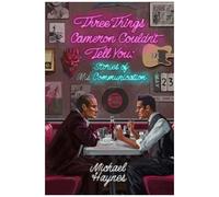 Three Things Cameron Couldn't Tell You: Stories Of (Mis)Communication