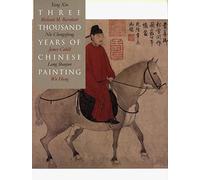 Three Thousand Years of Chinese Painting
