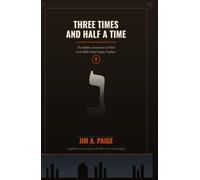 THREE TIMES AND HALF A TIME: The Hidden Architecture of Truth in the Bible’s Most Cryptic Prophecy