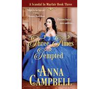 Three Times Tempted: A Scandal in Mayfair Book 3