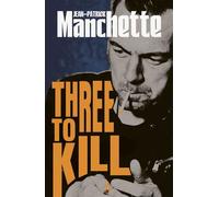 Three to Kill - Jean-Patrick Manchette - Vintage digital - ebook (ePub) - Livre
