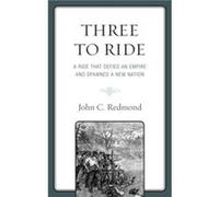 Three To Ride John C. Redmond (Auteur)