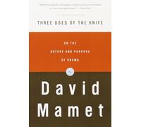 Three Uses of the Knife David Mamet (Auteur)
